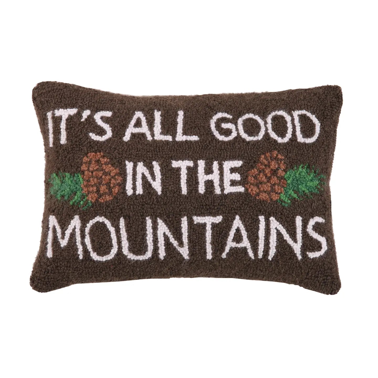 It's All Good in the Mountains Hook Pillow